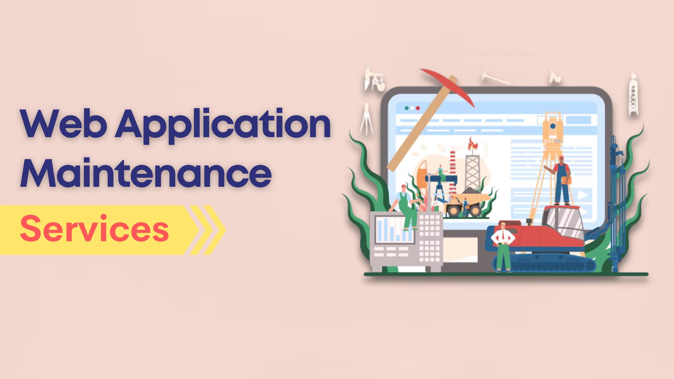 Web Application Maintenance Services You Can Trust